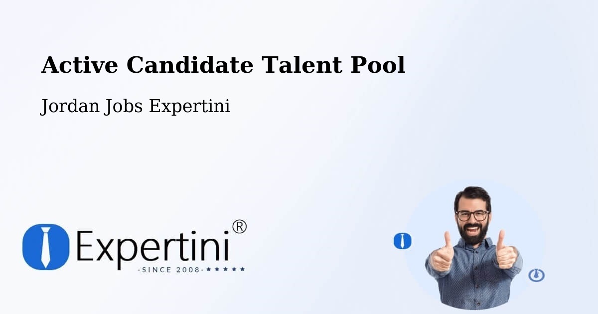 Active Candidate Talent Pool – Jordan - Jordan Jobs Expertini