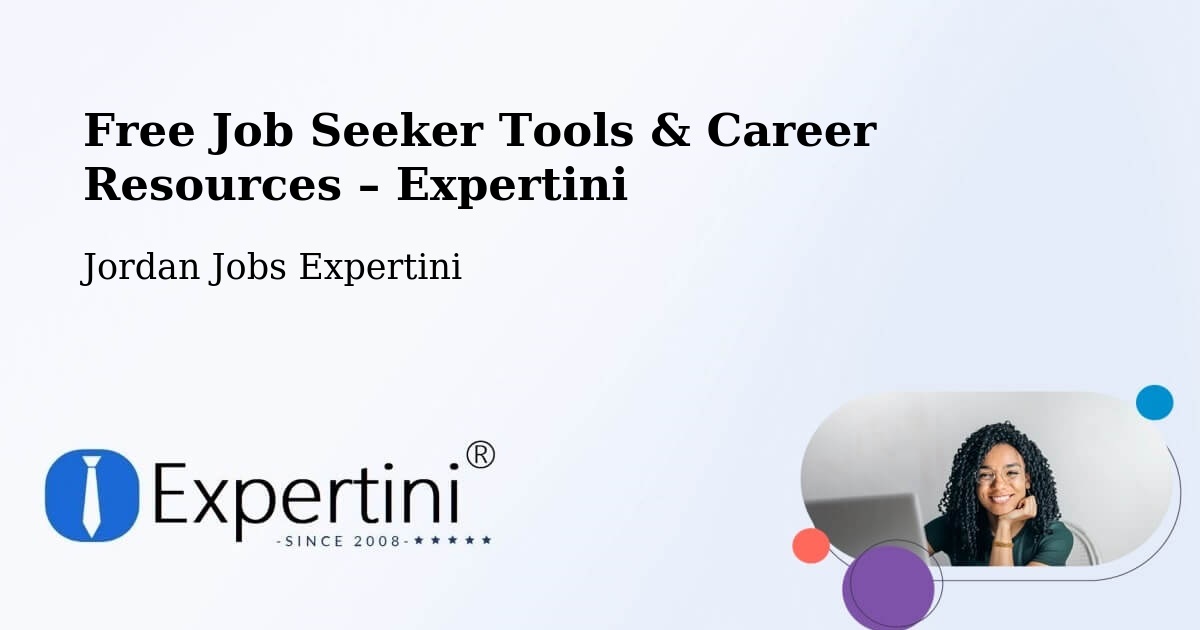 Free Job Seeker Tools & Career Resources – Jordan - Jordan Jobs Expertini