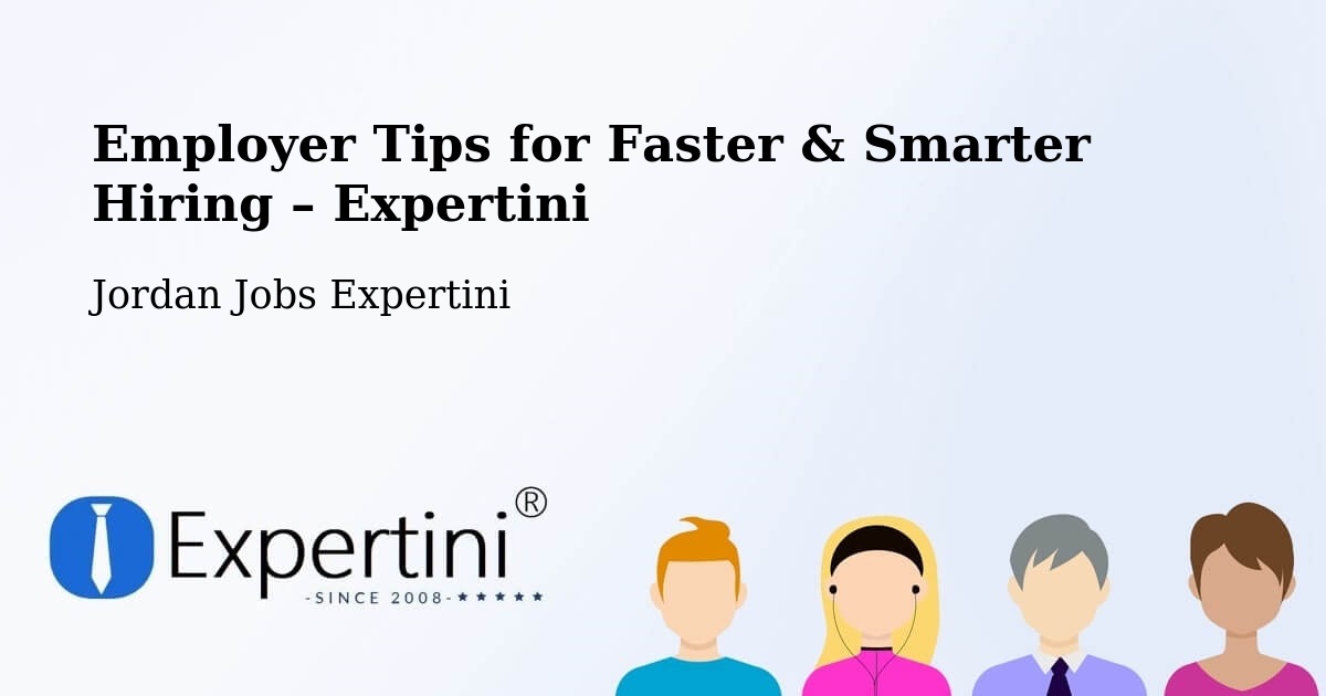 Employer Tips for Hiring & Recruitment – Jordan - Jordan Jobs Expertini